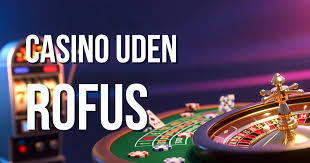 Casino Uden Om Rufus En Dybere Gennemgang Casino Uden Om Rufus En Dybere Gennemgang