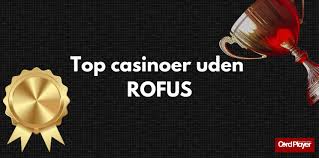 Udenlandsk Casino Uden Rufus - Find Dine Favoritter